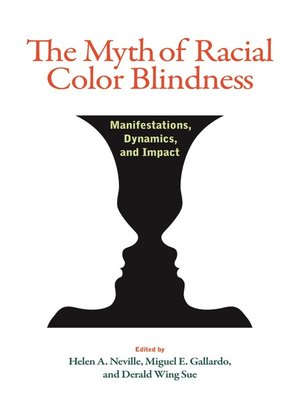 cover image of The Myth of Racial Color Blindness